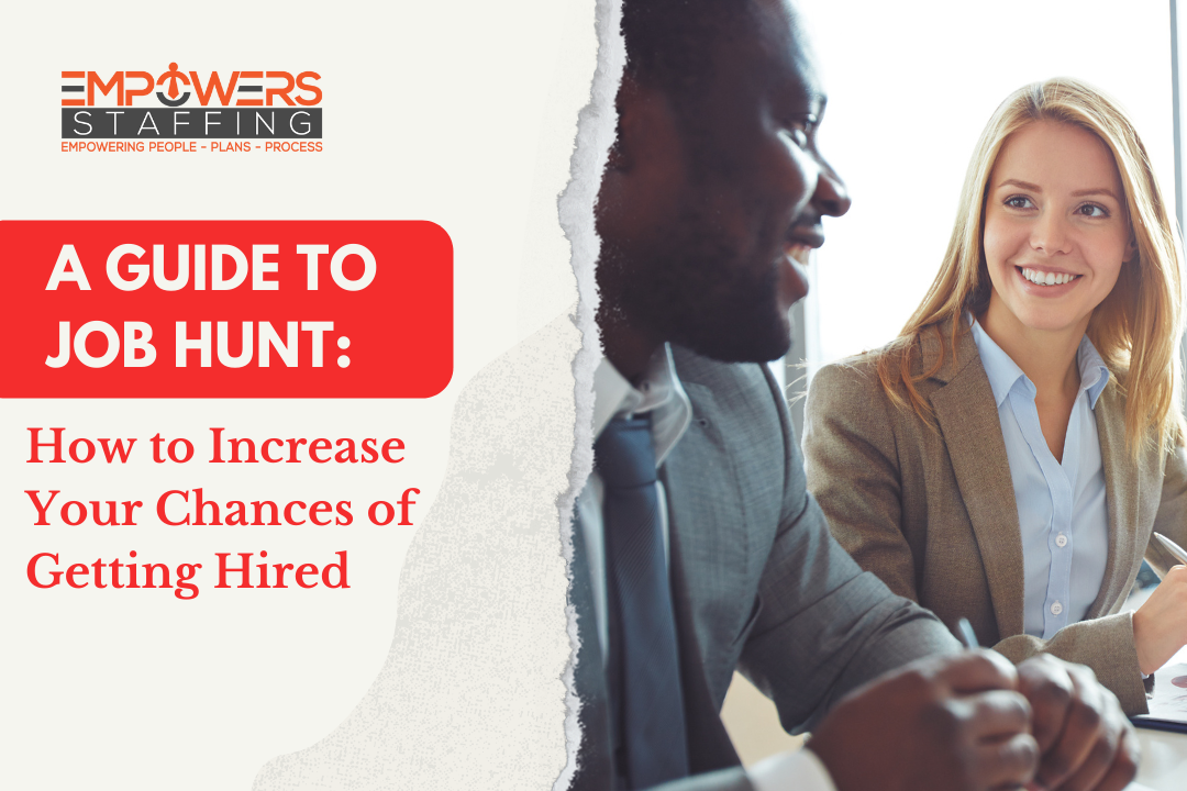 A Guide to Job Hunt: How to Increase Your Chances of Getting Hired